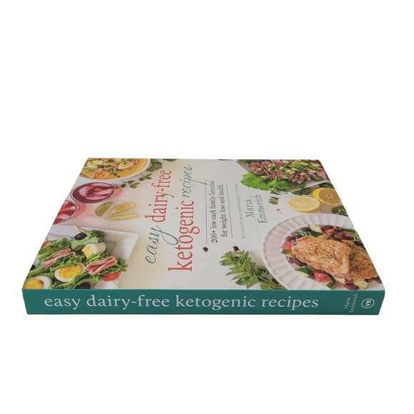 Easy Dairy-Free Ketogenic Recipes 200+ Low-Carb Family Favorites for Weight Loss - Picture 5 of 10